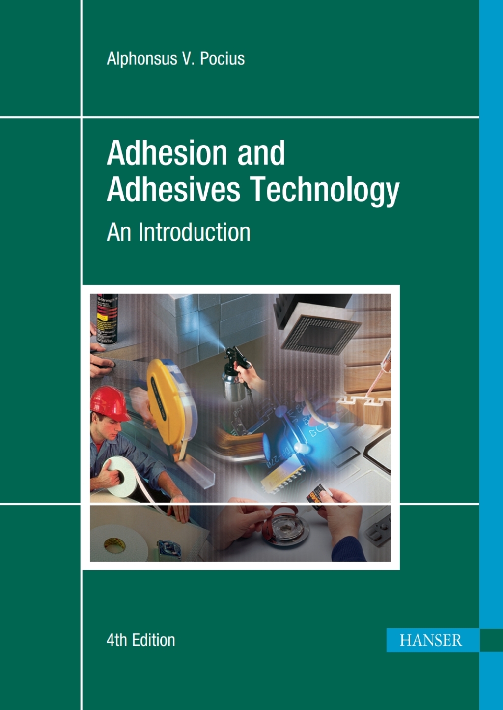 Page Fidelity Adhesion and Adhesives Technology: An Introduction; $132.00