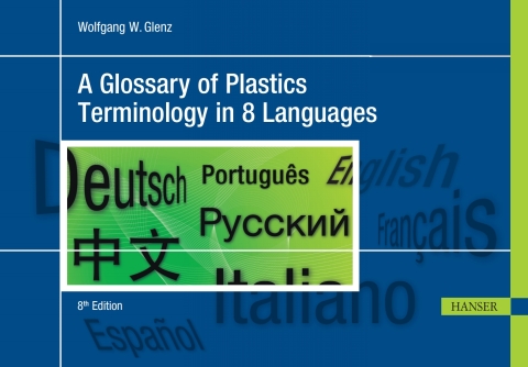 Cover image for book A Glossary of Plastics Terminology in 8 Languages