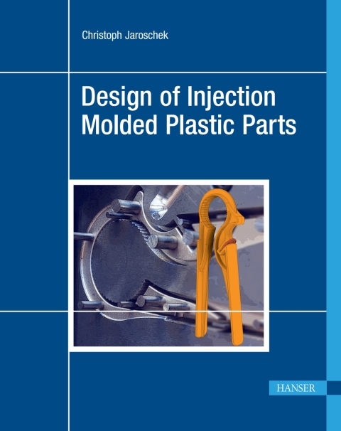 Cover image for book Design of Injection Molded Plastic Parts