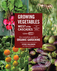 Cover image: Growing Vegetables West of the Cascades, 35th Anniversary Edition 9781570619724