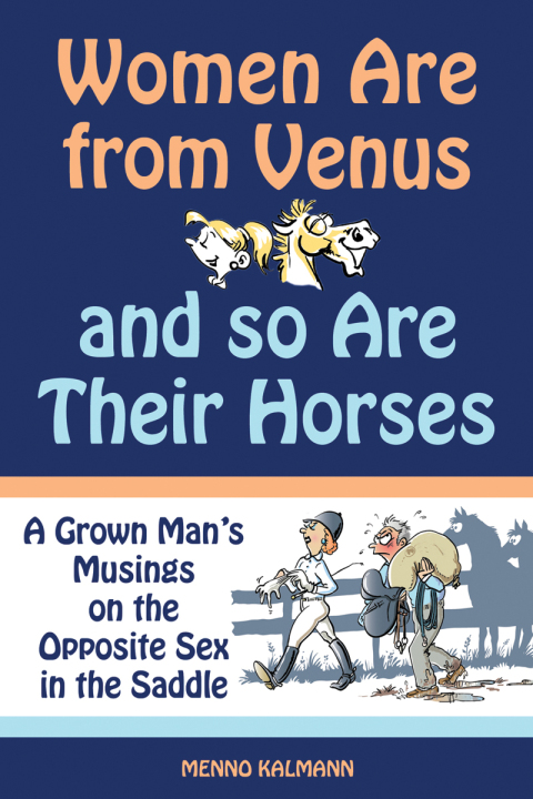 Women Are from Venus and So Are Their Horses 