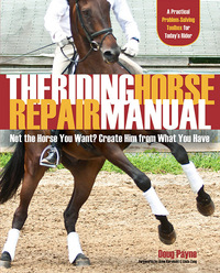 Cover image: The Riding Horse Repair Manual 9781570765179