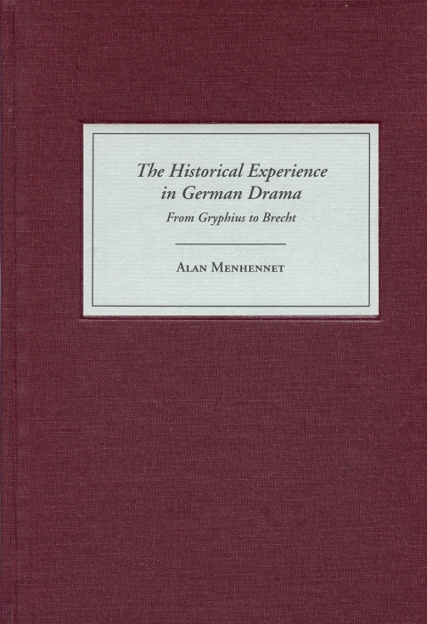 Cover image for book The Historical Experience in German Drama