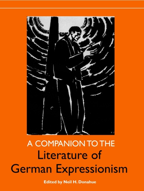 Cover image for book A Companion to the Literature of German Expressionism