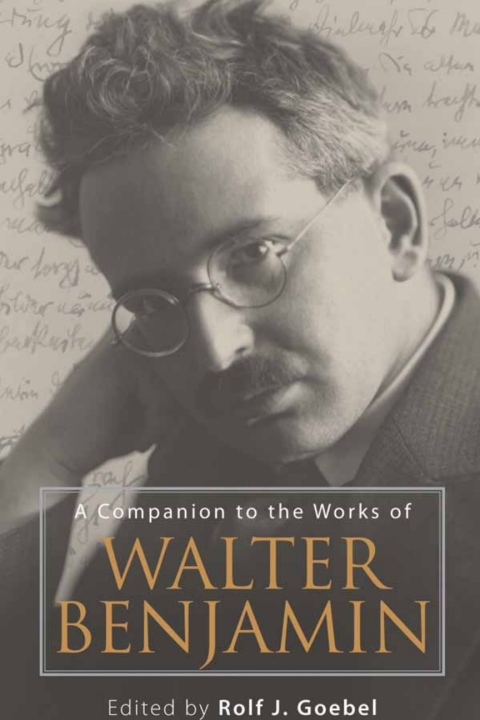 Cover image for book A Companion to the Works of Walter Benjamin