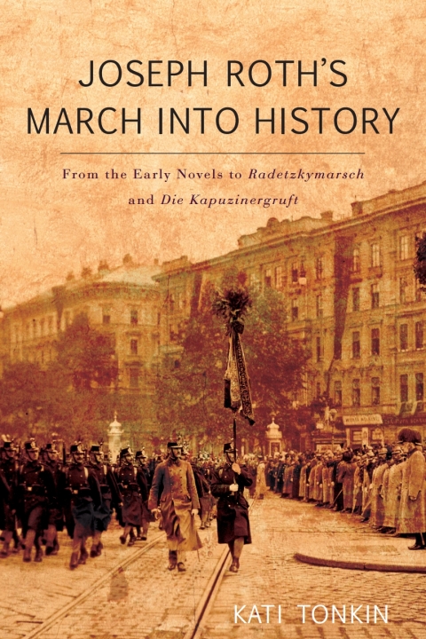 Cover image for book Joseph Roth's March into History