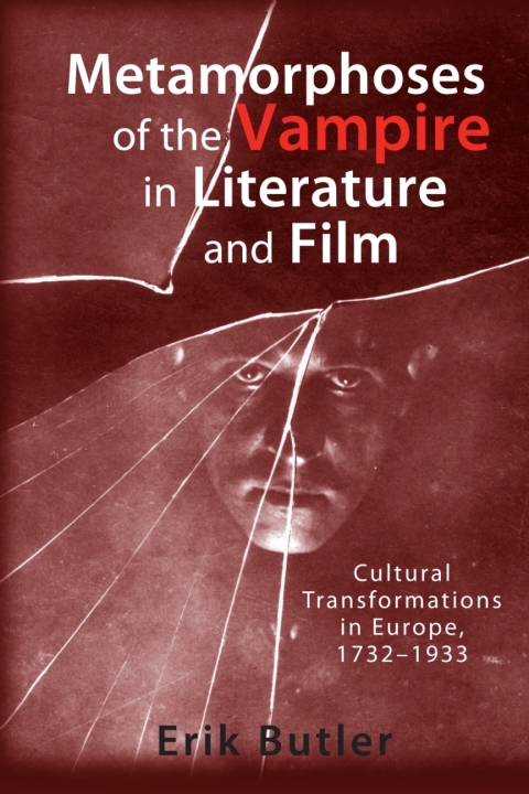 Cover image for book Metamorphoses of the Vampire in Literature and Film