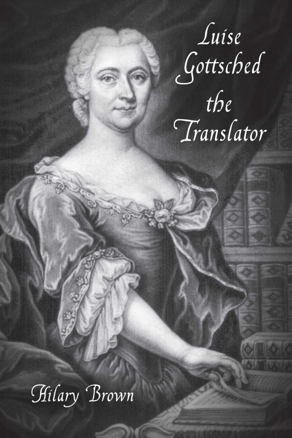 Luise Gottsched the Translator (eBook) - Hilary Brown
