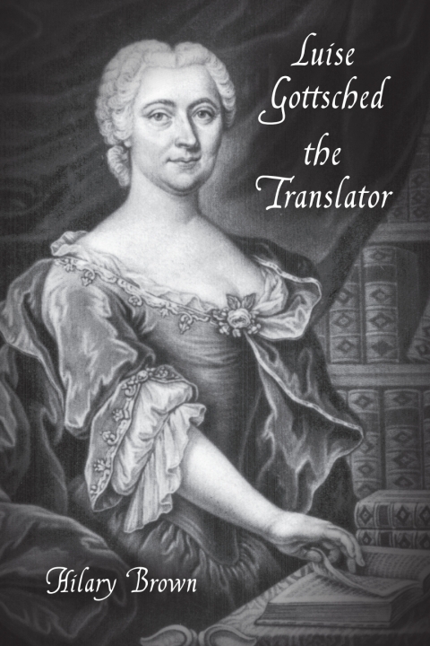Cover image for book Luise Gottsched the Translator