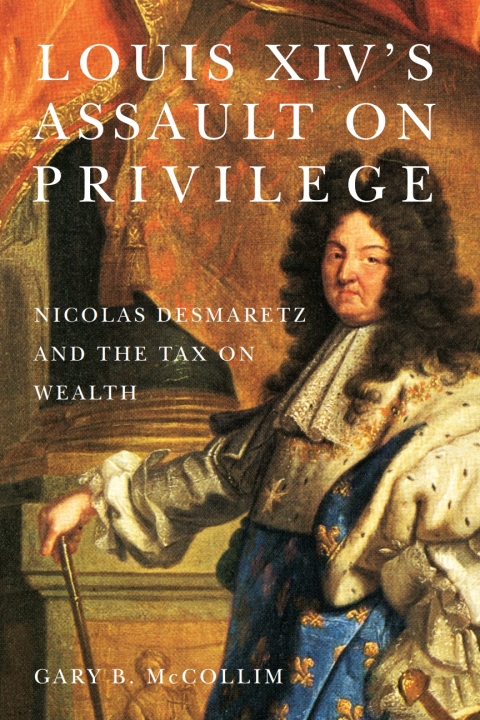 Cover image for book Louis XIV's Assault on Privilege