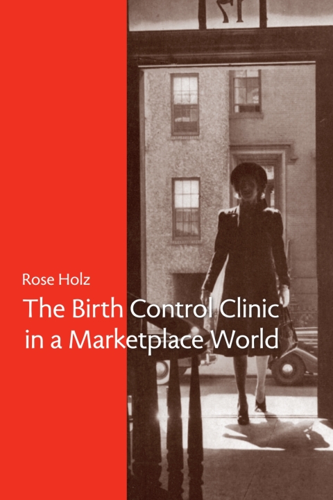 Cover image for book The Birth Control Clinic in a Marketplace World