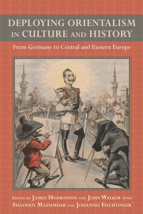 Cover image for book Deploying Orientalism in Culture and History
