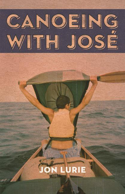 Cover image for book Canoeing with José