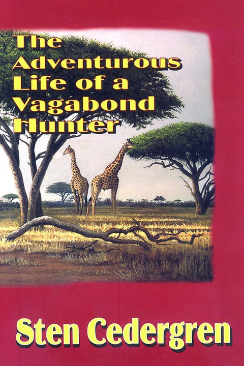 Cover image for book The Adventurous Life of a Vagabond Hunter