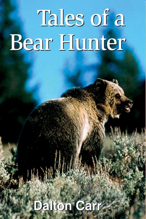 Cover image for book Tales of a Bear Hunter