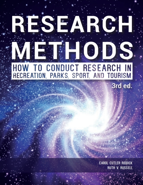 Cover image for book Research Methods: How To Conduct Research In Recreation, Parks, Sport, And Tourism