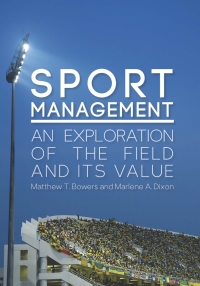 Cover image: Sport Management: An Exploration Of The Field And Its Value 1st edition 9781571677266