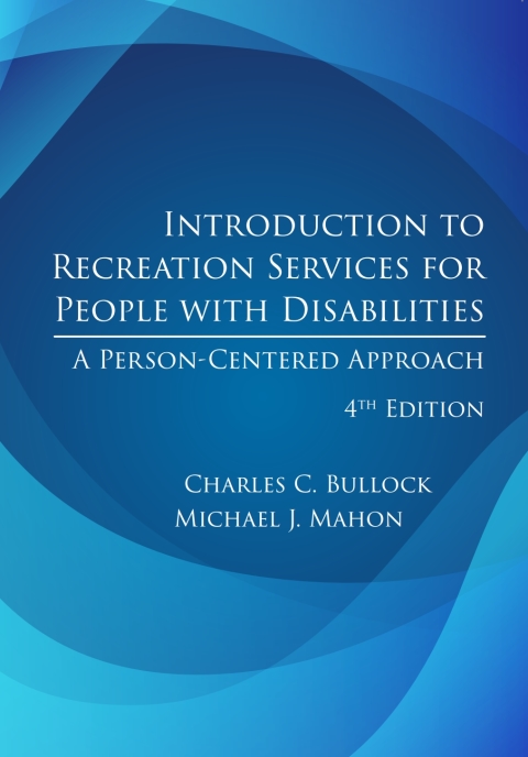 Cover image for book Introduction to Recreation Services for People with Disabilities: A Person-Centered Approach