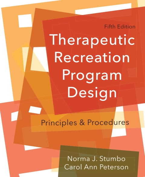 Cover image for book Therapeutic Recreation Program Design: Principles and Procedures