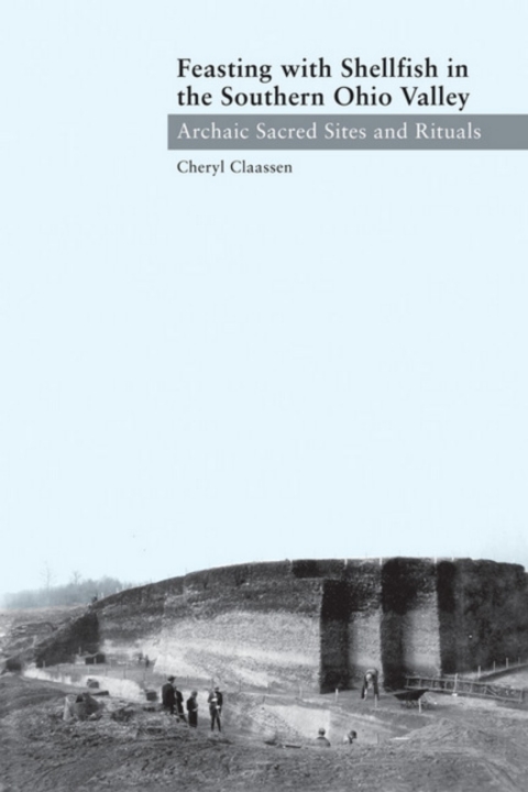 Cover image for book Feasting with Shellfish in the Southern Ohio Valley