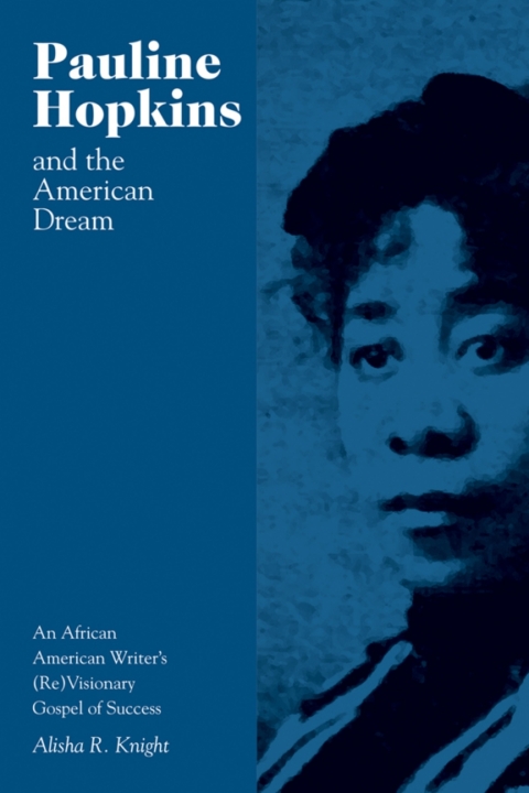 Cover image for book Pauline Hopkins and the American Dream
