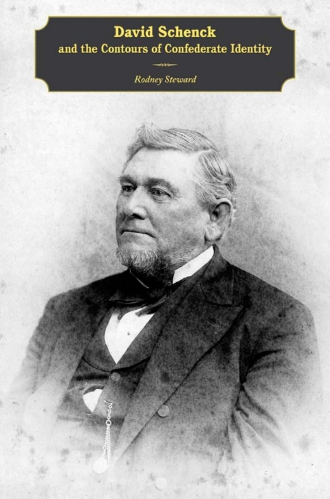 Cover image for book David Schenck and the Contours of Confederate Identity