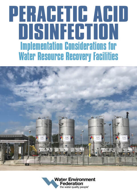 Cover image for book Peracetic Acid Disinfection: Implementation Considerations for Water Resource Recovery Facilities