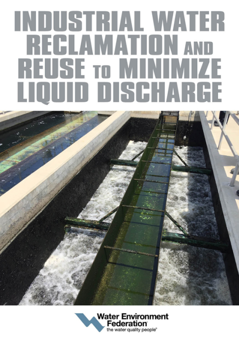 Cover image for book Industrial Water Reclamation and Reuse to Minimize Liquid Discharge