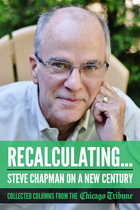 Recalculating: Steve Chapman on a New Century 