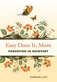 Cover image: Easy Does It, Mom 9781573244121