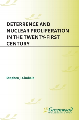 Deterrence and Nuclear Proliferation in the Twenty-First Century