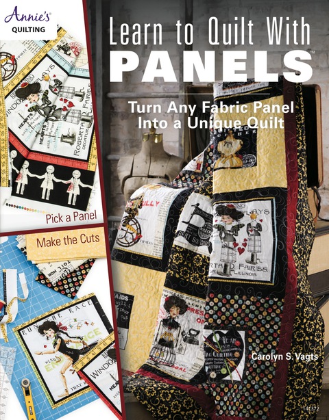 Cover image for book Learn to Quilt with Panels: Turn Any Fabric Panel into a Unique Quilt
