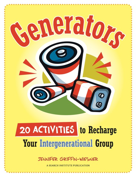 Cover image for book Generators: 20 Activities to Recharge Your Intergenerational Group