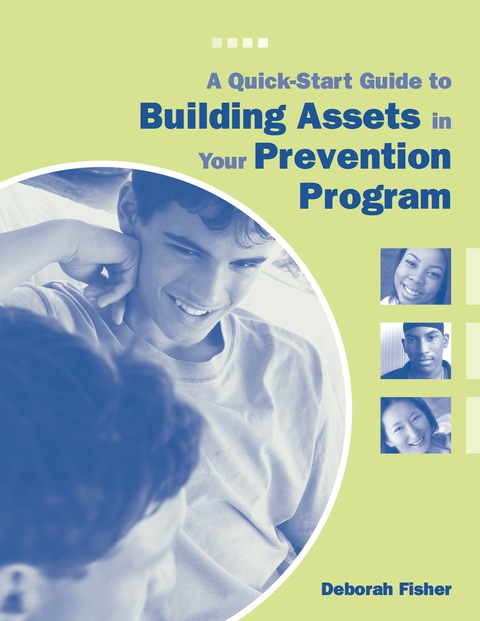 Cover image for book A Quick-Start Guide to Building Assets in Your Prevention Program