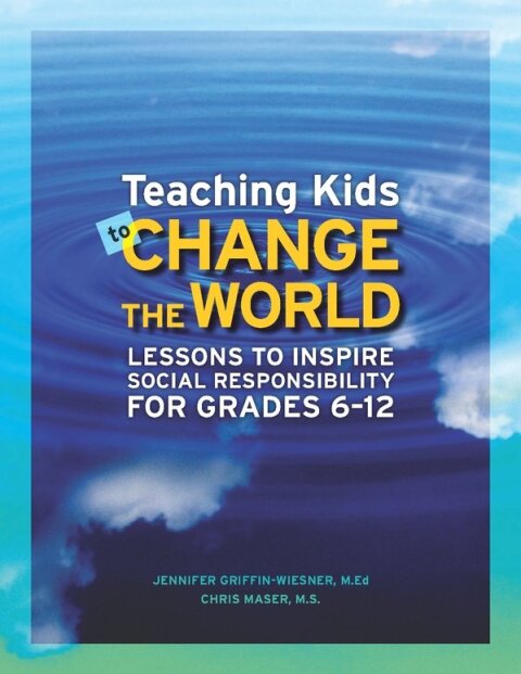Cover image for book Teaching Kids to Change the World