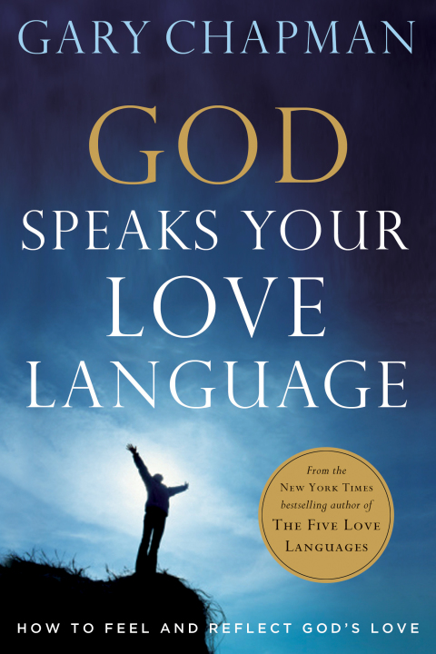 Cover image for book God Speaks Your Love Language: How to Feel and Reflect God's Love