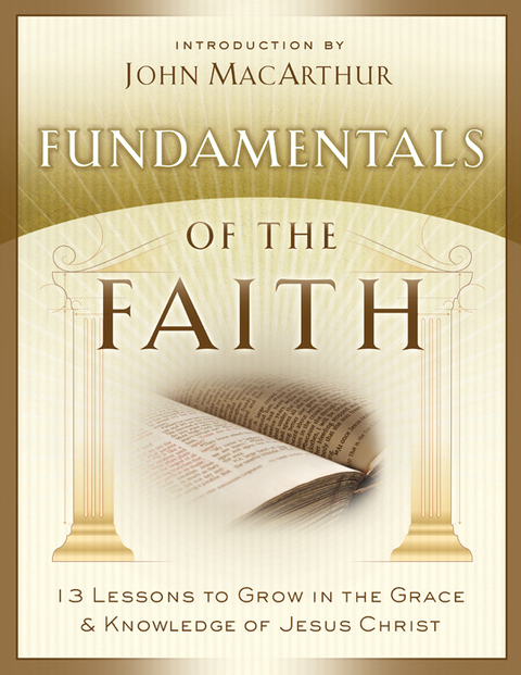 Cover image for book Fundamentals of the Faith: 13 Lessons to Grow in the Grace and Knowledge of Jesus Christ