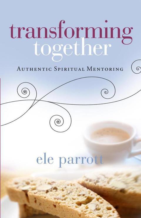 Cover image for book Transforming Together: Authentic Spiritual Mentoring