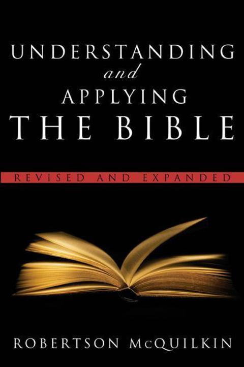 Cover image for book Understanding and Applying the Bible: Revised and Expanded