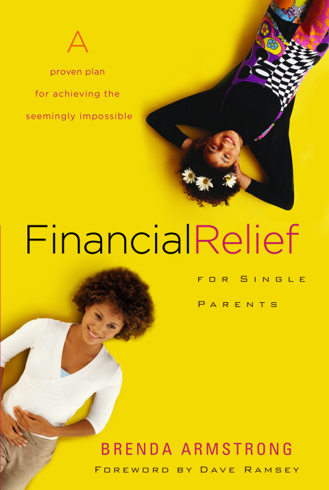 Cover image for book Financial Relief for Single Parents: A Proven Plan for Achieving the Seemingly Impossible