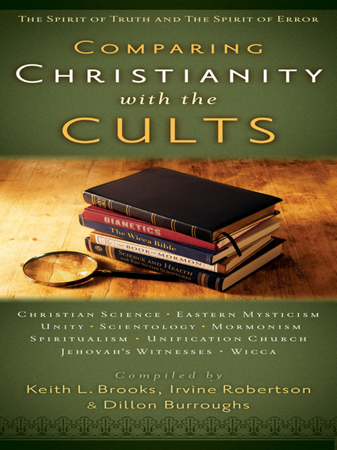 Cover image for book Comparing Christianity with the Cults: The Spirit of Truth and the Spirit of Error