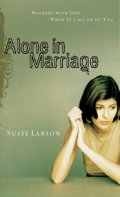 Cover image for book Alone in Marriage: Encouragement for the Times When It's All Up to You