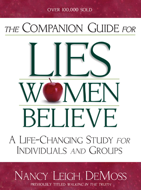 Cover image for book The Companion Guide for Lies Women Believe: A Life-Changing Study for Individuals and Groups