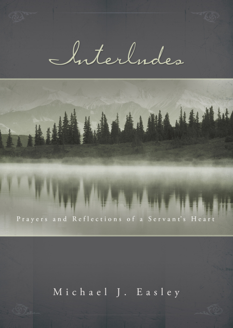Cover image for book Interludes: Prayers and Reflections of a Servant's Heart