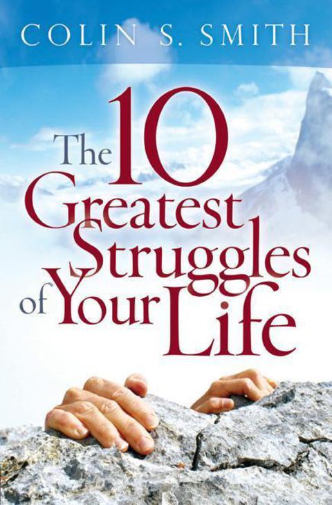 Cover image for book The 10 Greatest Struggles of Your Life