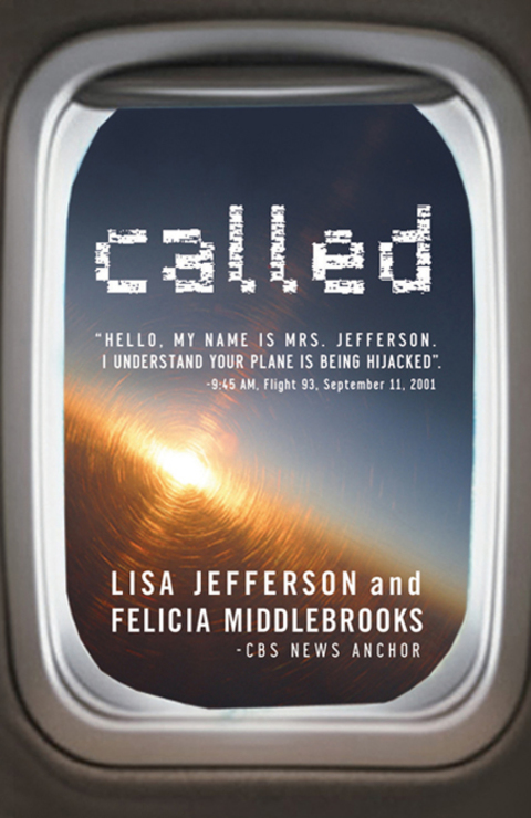 Cover image for book Called: "Hello, My Name is Mrs. Jefferson, I Understand Your Plane is Being Hijacked?"