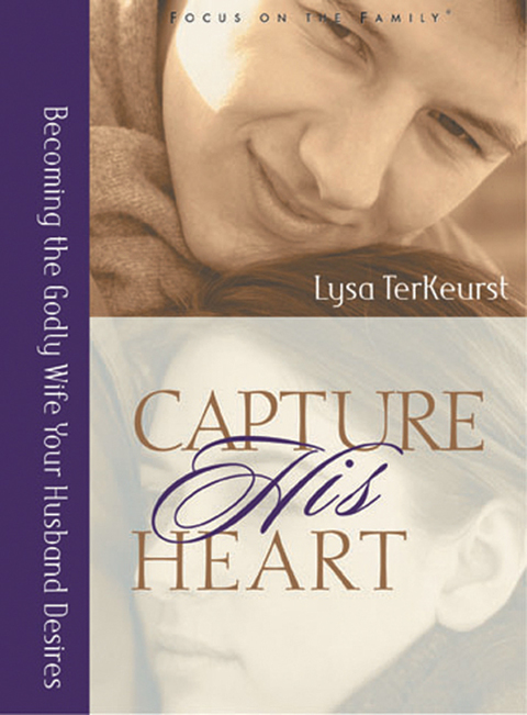 Cover image for book Capture His Heart: Becoming the Godly Wife Your Husband Desires