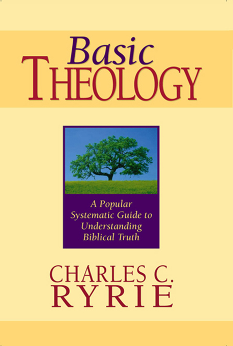 Cover image for book Basic Theology: A Popular Systematic Guide to Understanding Biblical Truth