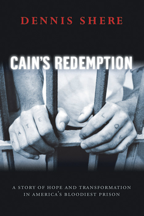 Cover image for book Cain's Redemption: A Story of Hope and Transformation in America's Bloodiest Prison