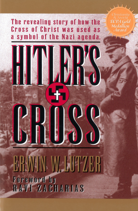 Cover image for book Hitler's Cross: The Revealing Story of How the Cross of Christ was Used as a symbol of  the Nazi Agenda